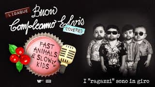 I "ragazzi" sono in giro