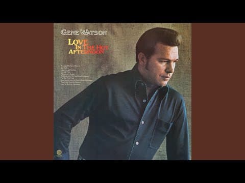 Love In The Hot Afternoon by Gene Watson - Album Art