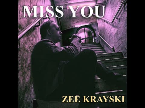 Miss You by Zee Krayski - Album Art
