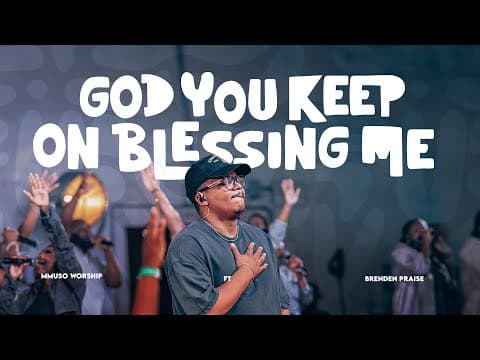 God You keep on blessing me by Mmuso Worship - Album Art