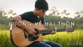 ĐƯỜNG VỀ HAI THÔN - | Acoustic Version