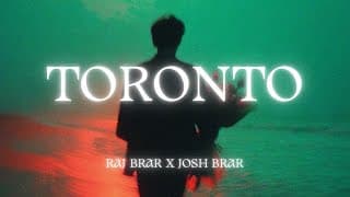 Toronto | Raj Brar X | Song 2025