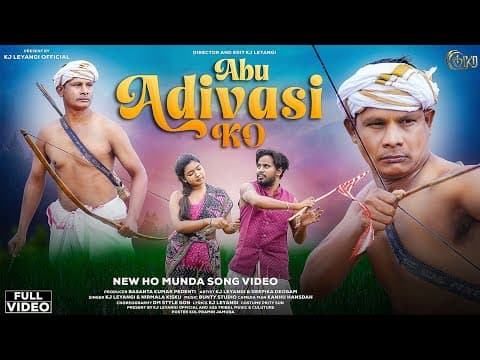 New Ho Munda Song 2025 || Abu Adivasi ko ||Adivasi Song 2025 || || Full Song by Kj Leyangi - Album Art
