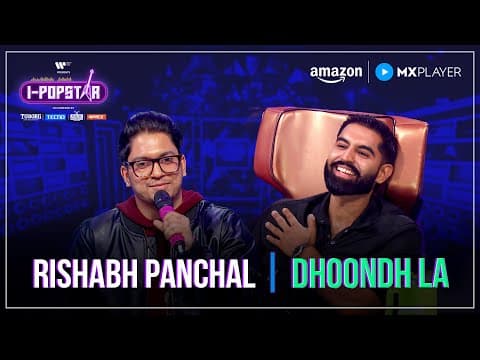 Dhoondh La | Rishabh Panchal | I-Popstar : Vol.1 | EP09 | Amazon MX Player by Warner Music India - Album Art