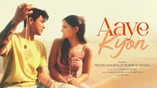 Aaye Kyon , Satyajeet Jena, Ravi Ra| Pratik Sehajpal |Indiea Records