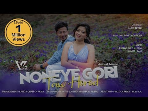 NONEYE GORI TAW HOROD || New Chakma || Antor || Mangali || 4k by Virad Production - Album Art
