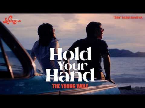 Hold Your Hand (“Shine” Original Soundtrack) by The Young Wolf - Album Art