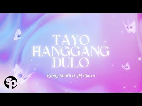 Fyang Smith & JM Ibarra - 'Tayo Hanggang Dulo' by ABS-CBN Star Music - Album Art