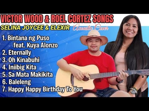 VICTOR WOOD & ROEL CORTEZ SONGS | Female Acoustic Cover | & Elexir by SELINA JOYCEE - Album Art