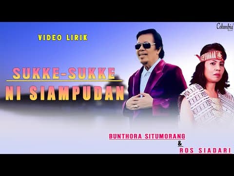 Bunthora Situmorang & Ros Siadari - Sukke-Sukke Ni Siampudan by Columbia Record - Album Art