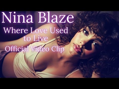 Where Love Used to - Clip | Blues Song - Love Song - Soul Blues by Nina Blaze - Album Art