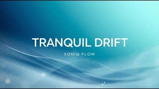 Tranquil Drift