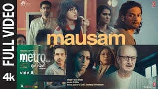 Mausam | Arijit Singh | Metro...In Dino | Pritam | Anurag Basu | Sandeep S | Bhushan K
