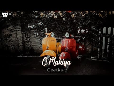 O Mahiya | | Geetkarz, Vagish, abhii by Warner Music India - Album Art