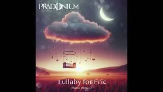 LULLABY FOR ERIC - Piano Version