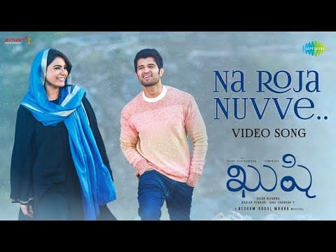 Na Roja Nuvve - Song | Kushi | Vijay Deverakonda | Samantha Ruth Prabhu | Hesham Abdul Wahab by Saregama Telugu - Album Art