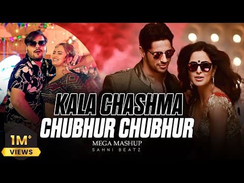 Kala Chashma x Chubhur Chubhur | Sahni Beatz Remix 2025 | Party Banger | 4K by sahnibeatz - Album Art