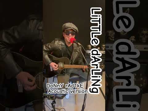 Little Darling #donnyradtke #love # #rock #guitar #pop #ootd #fyp #jt #youtubeshorts #jakarta by Don BeLou - Album Art