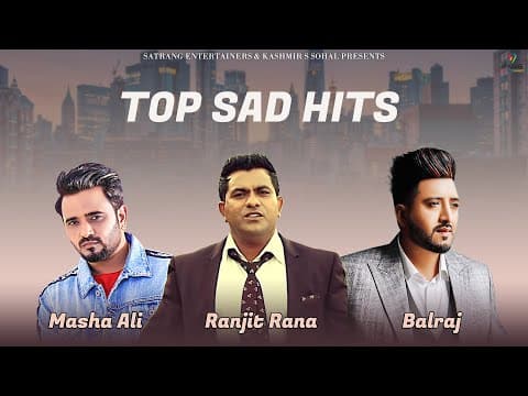 Top Sad Hits | Masha Ali - Ranjit Rana - Balraj | New Punjabi Sad Songs 2023 | by Satrang Entertainers - Album Art
