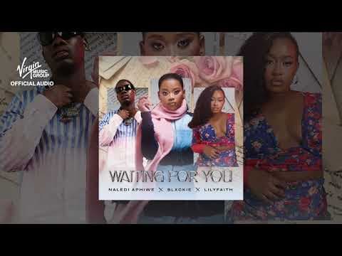 Waiting for You - , Blxckie and LilyFaith by Naledi Aphiwe - Album Art