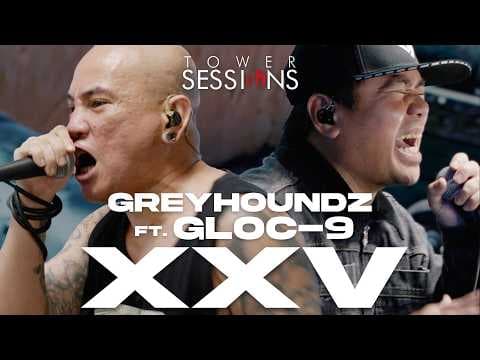 Greyhoundz feat. Gloc-9 - XXV | Tower Sessions by TOWERofDOOM - Album Art