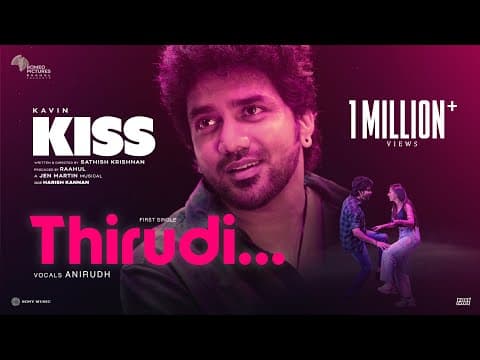 Thirudi | Kiss | Kavin | Sathish | Jen Martin | Anirudh | Raahul | Romeo Pictures by Sony Music South - Album Art