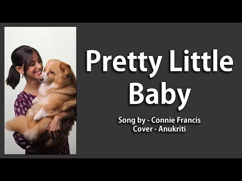 Pretty Little Baby | Cover by - #prettylittlebaby #conniefrancis #coversong @ by Anukriti - Album Art