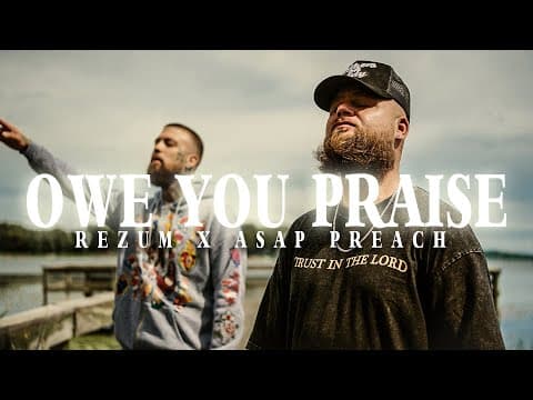 X Rezum "Owe You Praise" - by ASAP Preach - Album Art