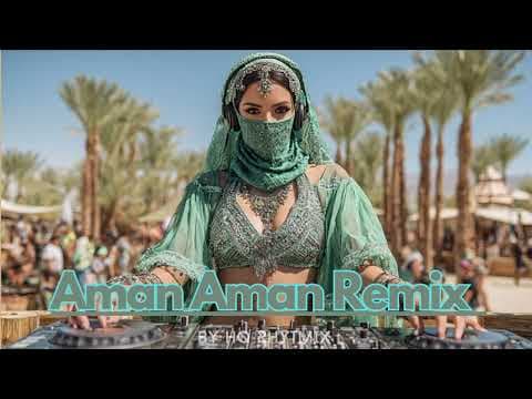 Aman Aman - أمان أمان Arabic l Arabic Remix 2025 by HQ Rhythmix (KDM) - Album Art