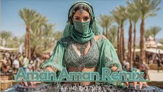 Aman Aman - أمان أمان Arabic l Arabic Remix 2025