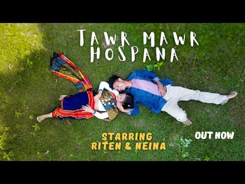 Tawr Mawr Hospana | New Chakma | Riten & Neina | @Sawdhar | | 2025 by Noz Sagae - Album Art