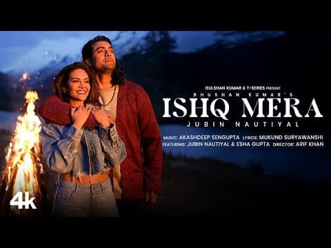 Ishq Mera : Jubin Nautiyal|Esha Gupta|Akashdeep S|Arif K |Mukund S |Bhushan K by T-Series - Album Art