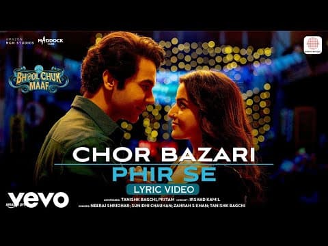 Chor Bazari Phir Se - Bhool Chuk Maaf | Pritam, Tanishk, Neeraj, Sunidhi by SonyMusicIndia - Album Art