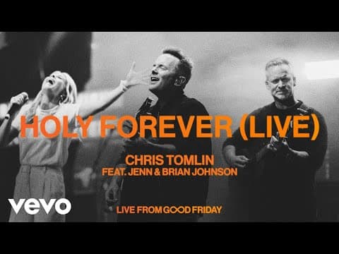 Holy Forever - Live From Good Friday 2023 by Chris Tomlin - Album Art