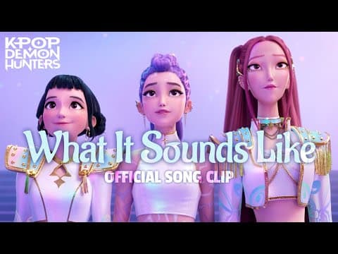 "What It Sounds Like " | Song Clip | KPop Demon Hunters | Sony Animation by Sony Pictures Animation - Album Art