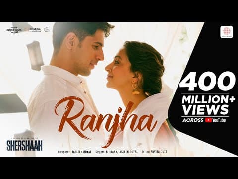 Ranjha – | Shershaah | Sidharth–Kiara | B Praak | Jasleen Royal | Romy | Anvita Dutt by Sony Music India - Album Art