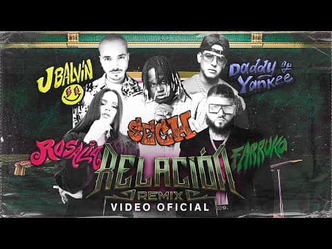 , Daddy Yankee, J Balvin, Rosalía, Farruko - Relación Remix by Sech - Album Art