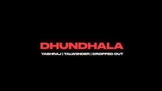 Dhundhala