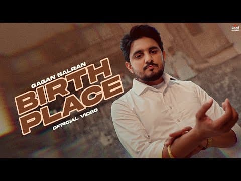 Gagan Balran (Video) Hitesh Arora | Latest Punjabi Songs 2025 | New Punjabi Song 2025 by Birth Place - Album Art