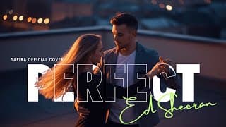 Perfect – Ed Sheeran