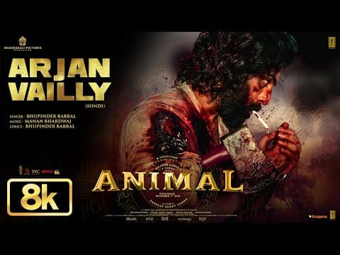 Animal: Arjan Vailly 8K Song | Ranbir Kapoor | Sandeep Vanga | Bhupinder B,Manan B | Bhushan K by T-Series - Album Art