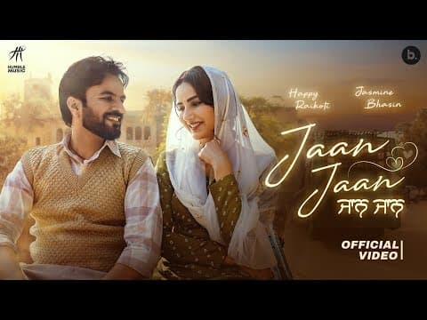 Jaan Jaan | Happy Raikoti | Jasmine Bhasin | Punjabi Song 2025 by Humble Music - Album Art