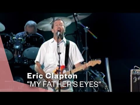 My Father"s Eyes (Official Music Video) | Warner Vault by Eric Clapton - Album Art