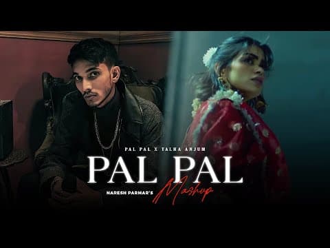 Pal Pal Mashup | Afusic x Talha Anjum Ft. Talwiinder | by Naresh Parmar - Album Art