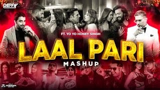 Laal Pari Mashup | 2025 | DJ REMIX | Yo Yo Honey Singh | Trending Song |