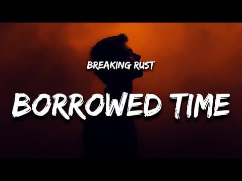 Livin’ on Borrowed Time by Breaking Rust - Album Art