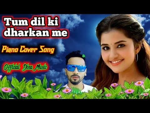 🎹 Tum Dil Ki Dhadkan Mein – Piano Cover | 🎹 by Official Dina music - Album Art