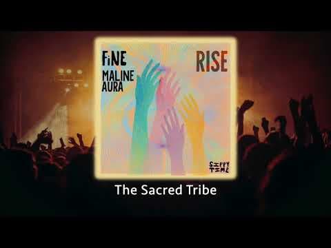 FiNE , Maline Aura – Rise - #afrohouse by The Sacred Tribe - Album Art