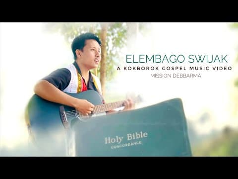 ELEMBAGO SWIJAK | Kokborok Gospel | by Mission Debbarma - Album Art