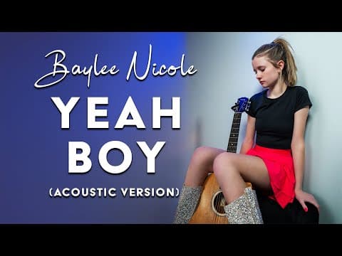 Yeah Boy - Acoustic Version by Baylee Nicole - Album Art